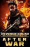 [Revenge Squad 0.50] • After War